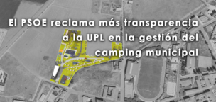 El PSOE reclama más transparencia a la UPL en la gestión del camping municipal