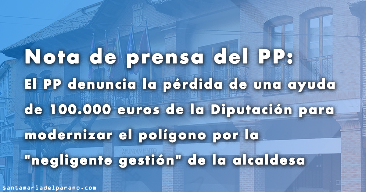 El PP denuncia la pérdida de una ayuda de 100.000 euros de la ...