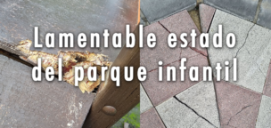 Lamentable estado del parque infantil