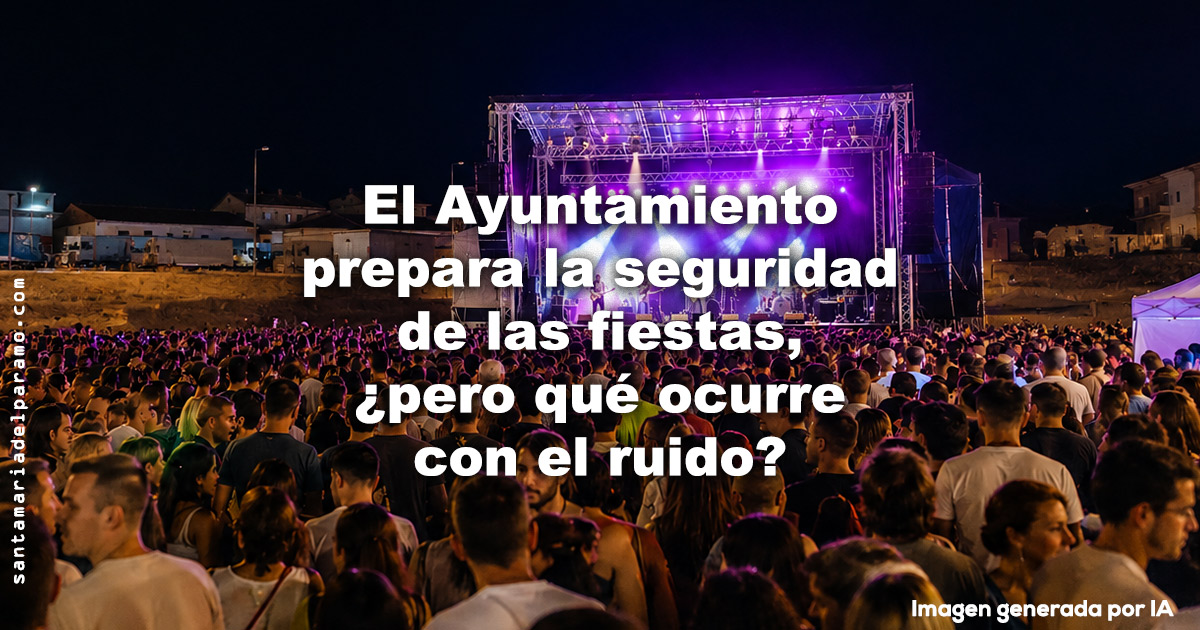 El Ayuntamiento prepara la seguridad de las fiestas, ¿pero qué ocurre con el ruido?